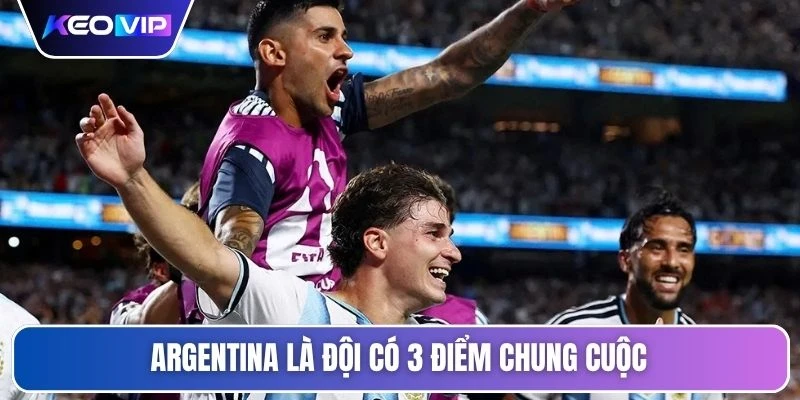 Argentina là đội có 3 điểm chung cuộc